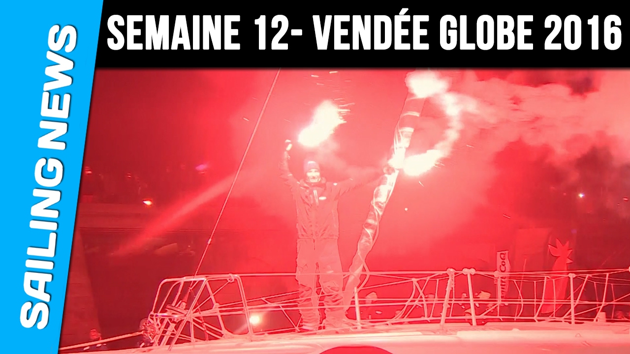 12ème semaine de course - Vendée Globe 2016