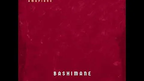 bashimane - #amapiano 2022