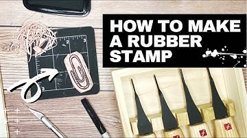 How to Carve Your Own DIY Rubber Stamp | Tutorial and Materials