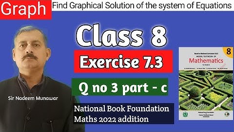 Class 8 exercise 7.3  Q no 3 part c NBF Maths Ex 7.3  how find graphical solution of Equations