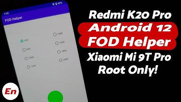 Redmi K20 Pro | Android 12 FOD Customization with FOD Helper | Root | Team Evelyn | Xiaomi Mi 9T Pro