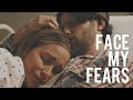 Mike &amp; Paula ✘ face my fears