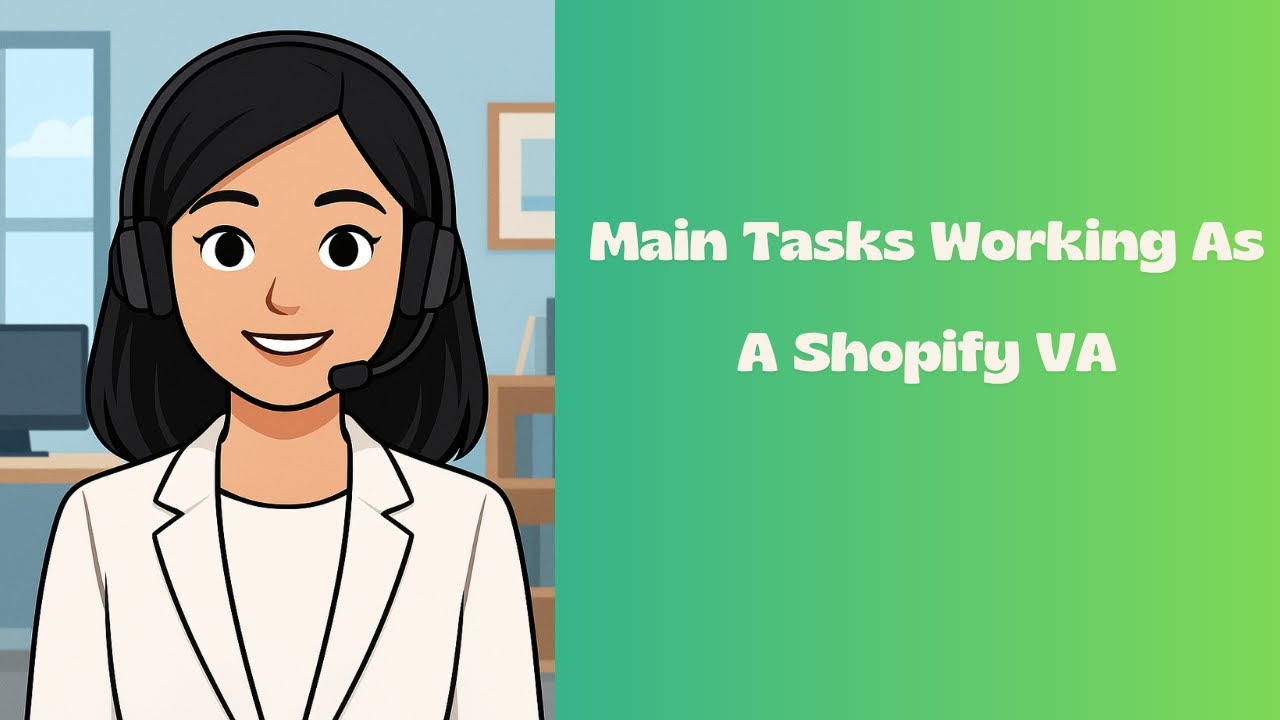 Main Tasks Working as a Shopify VA - YouTube