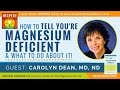 Power Up Your Health & Vitality With Magnesium! The Magnesium Miracle with Dr Carolyn Dean