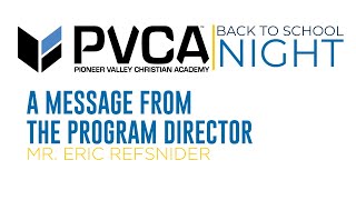 PVCA BACK TO SCHOOL NIGHT-A MESSAGE FROM THE PROGRAM DIRECTOR