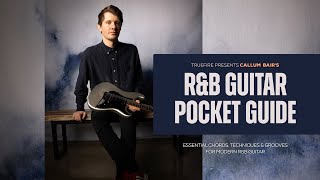 Callum Bair's R&B Guitar Pocket Guide: Introduction | TrueFire