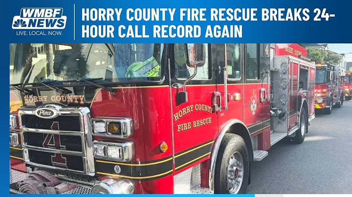 Horry County Fire Rescue breaks 24-hour call record again - DayDayNews