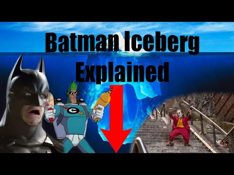 The Batman Iceberg Explained...