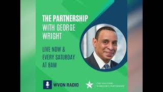 The Partnership with George Wright - 6/29/24