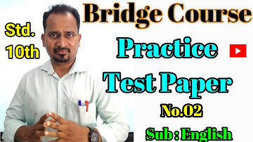 Std.10th Practice Test Paper No.02(Bridge Course Activity) Marks: 20 Sub:English #EnglishForLearners