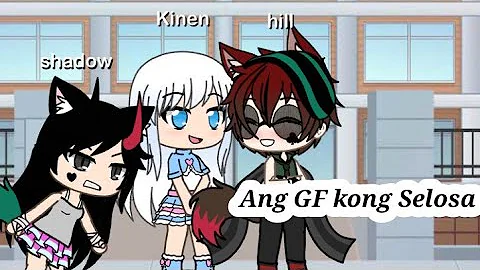 Ang GF kong Selosa Hambog ng Sagro~Gacha Life~Glmv Music Video