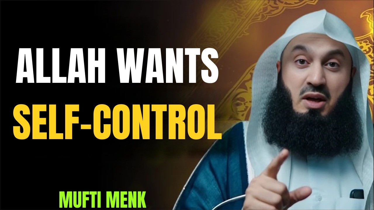 Allah Wants You to Control Your Mouth, Mood, Money, and Mind | Mufti Menk