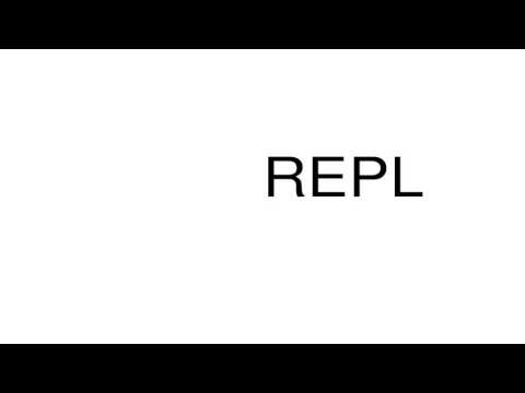 How to pronounce REPL
