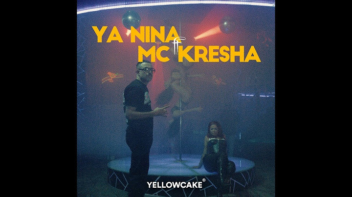 YA NINA x MC KRESHA  - ME SY