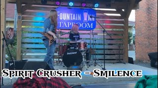 Spirit Crusher - Smilence (Cover Live at the Tap Room)