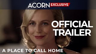 Acorn TV Exclusive | A Place to Call Home Series Trailer