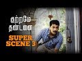 Kutrame Thandanai | Super Scene 3 | Vidharth | Aishwarya Rajesh | Pooja Devariya