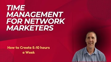 Time Management for Network Marketers