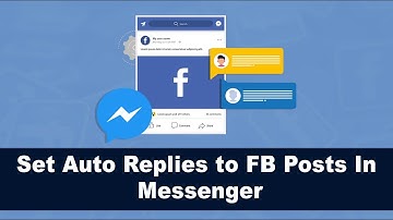 How to set auto replies to Facebook posts in Messenger