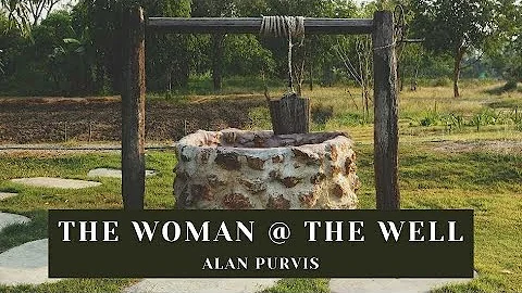 The Woman at The Well | Alan Purvis | Bribie Baptist