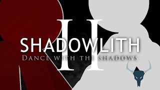 Shadow-Lith 2: Dance with the Shadows - Trailer