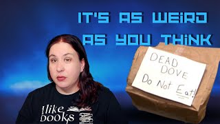 Let's talk about about Dead Dove, Do Not Eat