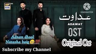 Adawat Ost Full...#adawat #saadqureshi#fatimaeffendi #syedjibran#shazealshaukat #kinzamalik