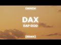 Dax - Rap God Remix (Lyrics) ft. Eminem