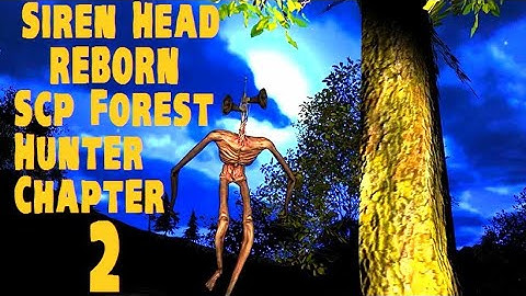 Siren Head Reborn - SCP Forest Hunter Chapter 2 Android/IOS Gameplay