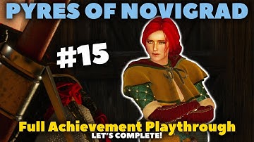 Pyres of Novigrad - Witcher 3: Wild Hunt (Complete Edition) - Part 15 | Let