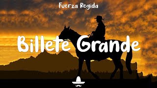 Fuerza Regida X Edgardo Nuñez - Billete Grande Letra/Lyrics