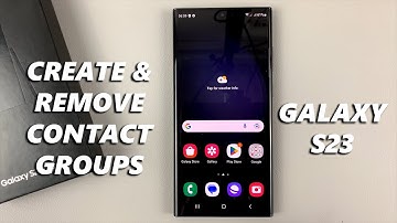 How To Create / Remove Contact Groups In Samsung Galaxy S23s