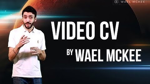 Creative Video CV / Resume - Wael Mckee