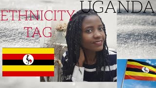THE ETHNICITY TAG/ UGANDA TAG