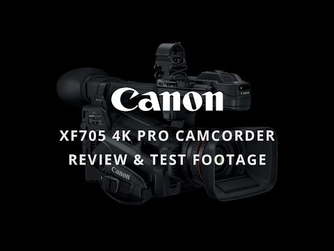 Canon XF705 4K Camcorder | Review & 4K Video Test