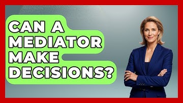 Can A Mediator Make Decisions? - Get Divorce Answers
