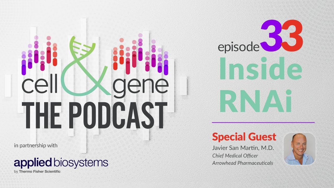 Inside RNAi with Arrowhead Pharmaceuticals' Javier San Martin
