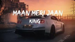 Maan Meri Jaan..King (slowed and reverb)..lofi song