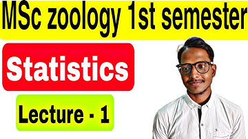 MSc zoology 1st semester | Biostatistics lecture - 1 | By Irshad Ali