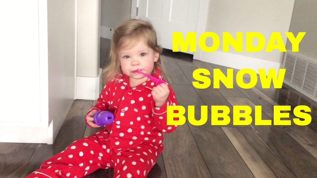 SNOWY MONDAYS CALL FOR BUBBLES YouTube
