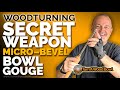 Micro Bevel Bowl Gouge Woodturning Secret Weapon Wood Bowls Video