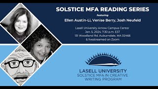 Solstice MFA January 2024 Reading Series Ellen Austin Li, Venise Berry, Josh Neufeld