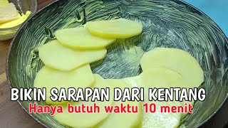 Cukup satu Kentang I Sarapan anda siap dalam 10 menit
