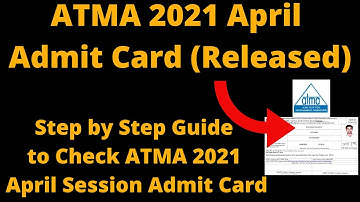 ATMA 2021 April Admit Card (Available) - How to Download  ATMA 2021 April Session Hall Ticket Online