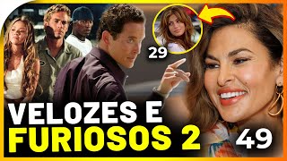 20 anos depois do elenco VELOZES E FURIOSOS 2 (antes e depois) 2003-2023