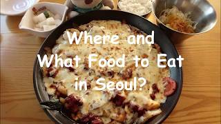 Where are What Food to Eat in Seoul South Korea?
