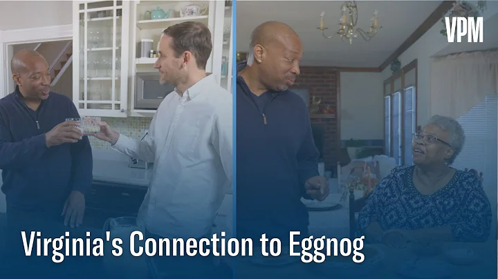 Virginia's Connection to Eggnog | Hidden History H...