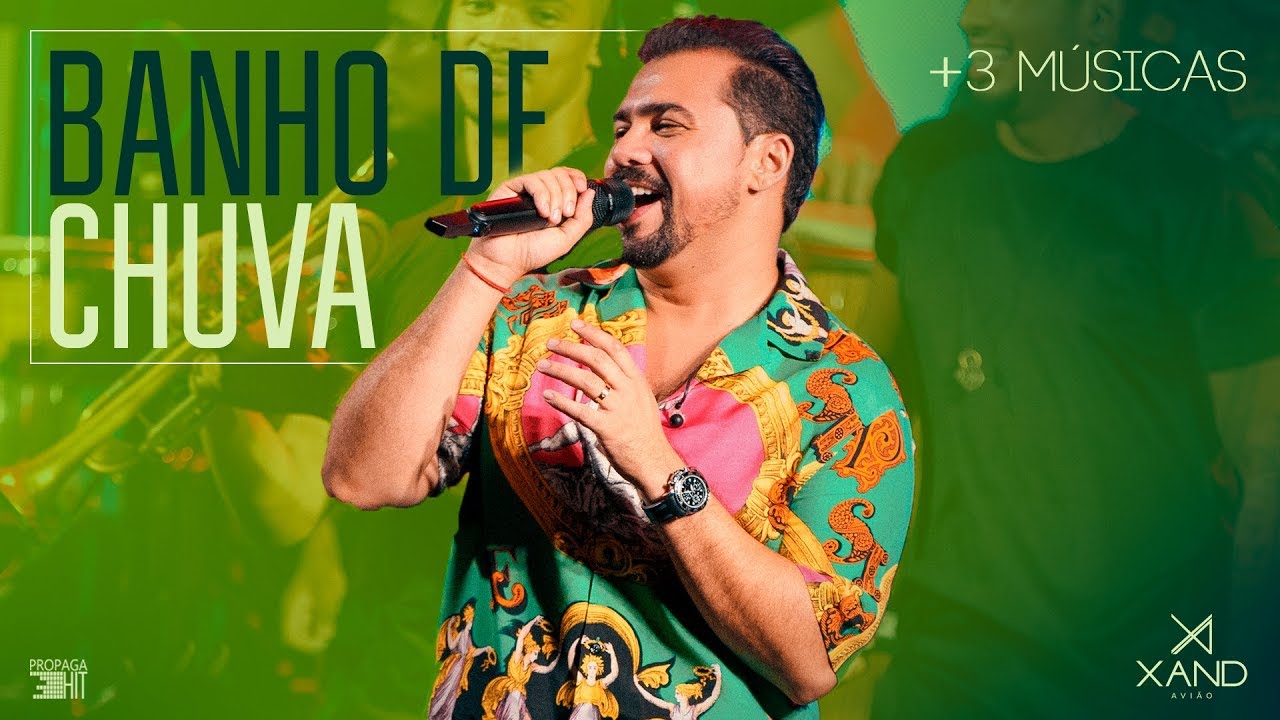 Xand Avião - Banho De Chuva / Cheia De Manias / Tempos Modernos / Mal Acostumado