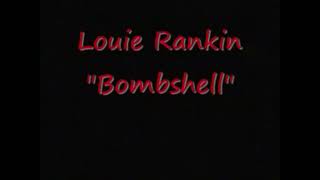 Louie Rankin - Bombshell (Hip-Hop) (1991)