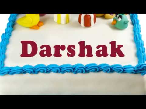 Happy Birthday Darshak
